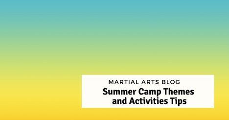 Summer Camp Themes and Activities Tips