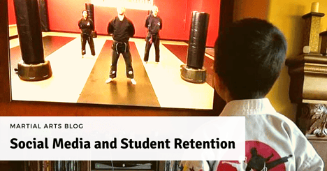 Social Media and Martial Arts Student Retention