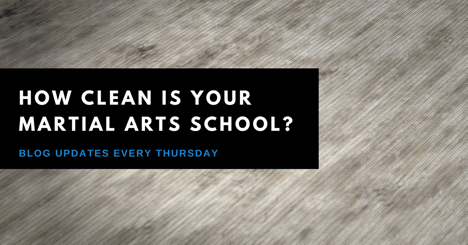 How Clean is Your Martial Arts School?